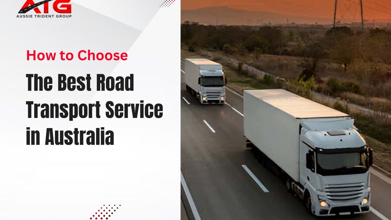 How to Choose the Best Road Transport Service in Australia (2)